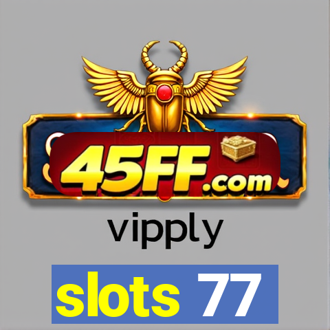 slots 77